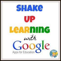 Shake Up Learning with Google Apps