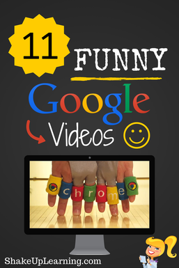 11 Funny Google Videos | Shake Up Learning | www.shakeuplearning.com #gafe #google #edtech