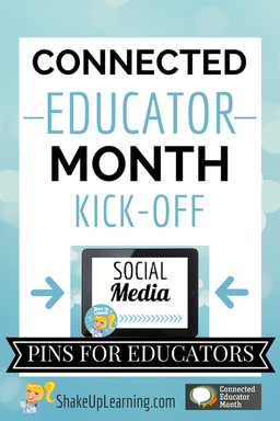 Connected Educator Month: 140 Pins on Social Media for Educators | Shake Up Learning | www.shakeuplearning.com | #CE14 #edtech #edchat #pinterest 
