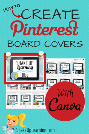 How To Create Pinterest Board Covers with Canva | Shake Up Learning | www.shakeuplearning.com | #pinterest #socialmedia #edtech