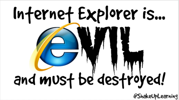 IE is Evil